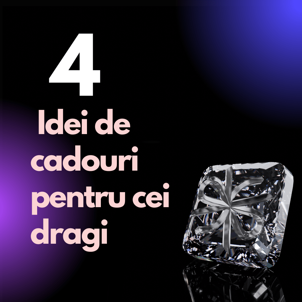 4 Idei de Cadouri pentru Cei Dragi – Alege un Cadou Unic! - Cadoul Unic